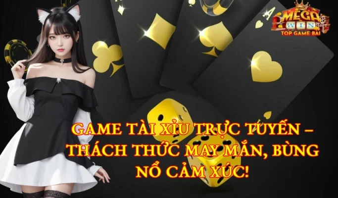 Game Tài Xỉu Trực Tuyến – Thách Thức May Mắn, Bùng Nổ Cảm Xúc!